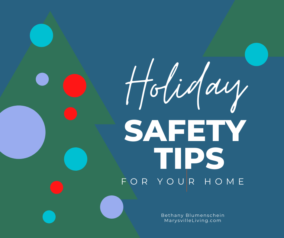 Holiday Safety Tips for You and Your Home